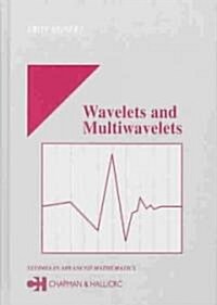 Wavelets and Multiwavelets (Hardcover)