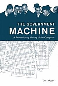 [중고] The Government Machine: A Revolutionary History of the Computer (Hardcover)