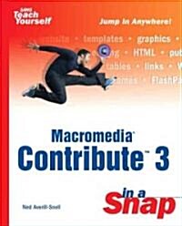 Macromedia Contribute 3 in a Snap (Paperback)