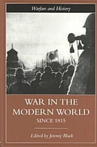 War in the Modern World Since 1815 (Paperback)