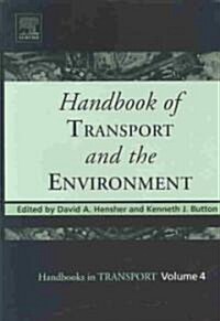 Handbook of Transport and the Environment (Hardcover)