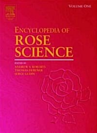 Encyclopedia of Rose Science (Hardcover)