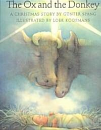 [중고] The Ox and the Donkey (Paperback, Reprint)