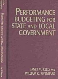Performance Budgeting for State and Local Government (Hardcover)