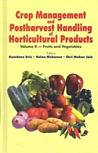 Crop Management and Postharvest Handling of Horticultural Products (Hardcover)