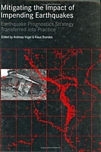 Mitigating the Impact of Impending Earthquakes (Hardcover)