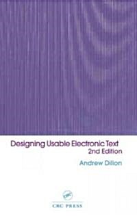 Designing Usable Electronic Text : Ergonomic Aspects Of Human Information Usage (Hardcover, 2 ed)
