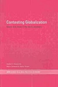 Contesting Globalization : Space and Place in the World Economy (Paperback)