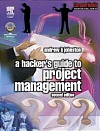 Hackers Guide to Project Management (Paperback, 2 ed)