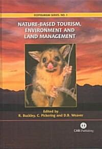 Nature-based Tourism, Environment and Land Management (Hardcover)