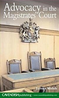 Advocacy in the Magistrates Court (Paperback)