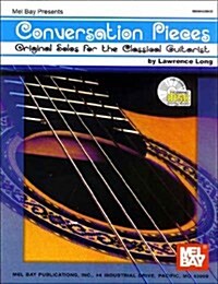 Conversation Pieces: Original Solos for the Classical Guitarist [With CD] (Paperback)