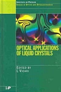 Optical Applications of Liquid Crystals (Hardcover)