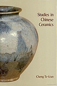 Studies in Chinese Ceramics (Paperback)