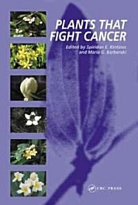 Plants That Fight Cancer (Hardcover)
