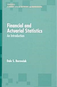 Financial and Actuarial Statistics: An Introduction (Hardcover)