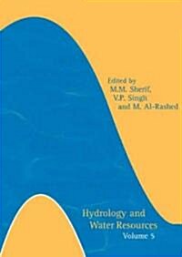 Hydrology and Water Resources: Volume 5- Additional Volume International Conference on Water Resources Management in Arid Regions, 23-27 March 2002, (Hardcover)