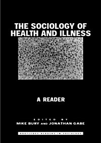 The Sociology of Health and Illness : A Reader (Paperback)
