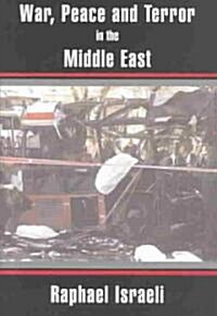 War, Peace and Terror in the Middle East (Hardcover)