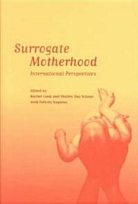 Surrogate Motherhood : International Perspectives (Hardcover)