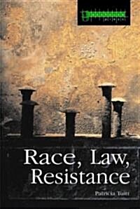 Race, Law, Resistance (Paperback)