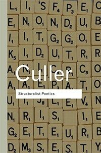Structuralist Poetics : Structuralism, Linguistics and the Study of Literature (Hardcover, 2 ed)