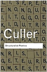 Structuralist Poetics : Structuralism, Linguistics and the Study of Literature (Paperback, 2 ed)
