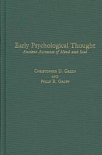 Early Psychological Thought: Ancient Accounts of Mind and Soul (Hardcover)