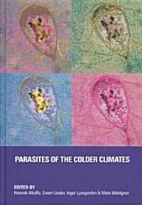 Parasites of the Colder Climates (Hardcover)