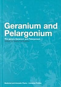 Geranium and Pelargonium : History of Nomenclature, Usage and Cultivation (Hardcover)