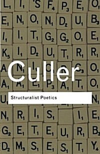Structuralist Poetics : Structuralism, Linguistics and the Study of Literature (Paperback, 2 ed)