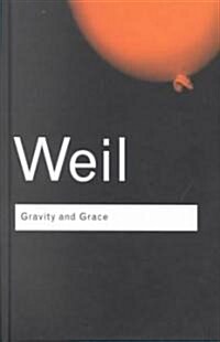 Gravity and Grace (Hardcover)