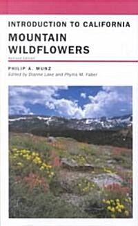 Introduction to California Mountain Wildflowers (Hardcover, Revised)
