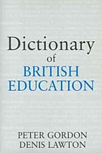 Dictionary of British Education (Paperback)