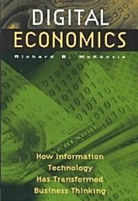 Digital Economics: How Information Technology Has Transformed Business Thinking (Hardcover)