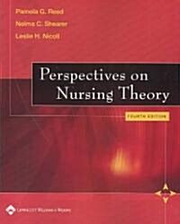Perspectives on Nursing Theory (Paperback, 4th)