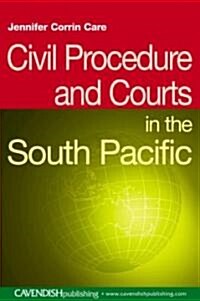 Civil Procedure and Courts in the South Pacific (Paperback)