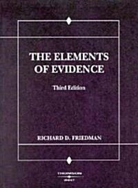 Friedmans the Elements of Evidence, 3D (Paperback, 3, Revised)