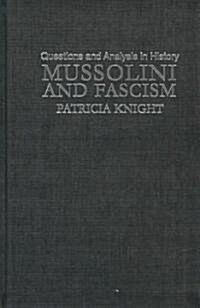 Mussolini and Fascism (Hardcover)