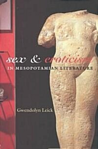 Sex and Eroticism in Mesopotamian Literature (Paperback)