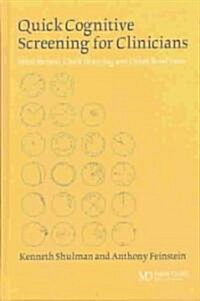 Quick Cognitive Screening for Clinicians : Clock-Drawing and Other Brief Tests (Hardcover)