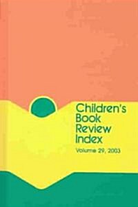 Childrens Book Review Index: 2003 Cumulative Index (Hardcover, 2003)