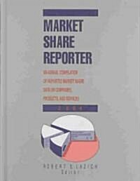 Market Share Reporter 2004 (Hardcover)