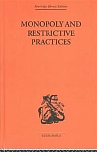 Monopoly and Restrictive Practices (Hardcover, Reprint)
