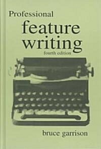 Professional Feature Writing (Hardcover, 4)