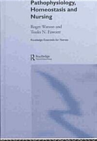 Pathophysiology, Homeostasis and Nursing (Hardcover)