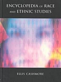 Encyclopedia of Race and Ethnic Studies (Hardcover)