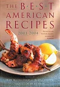 The Best American Recipes 2003-2004 (Hardcover)