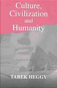 Culture, Civilization, and Humanity (Hardcover)