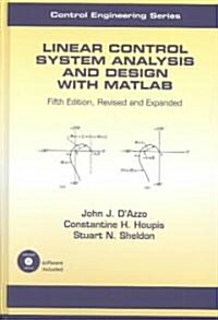 [중고] Linear Control System Analysis and Design With Matlab (Hardcover, CD-ROM, 5th)